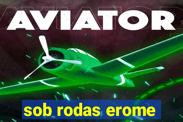 sob rodas erome